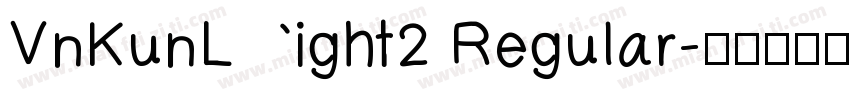 VnKunLight2 Regular字体转换